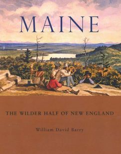 Maine: The Wilder Half of New England